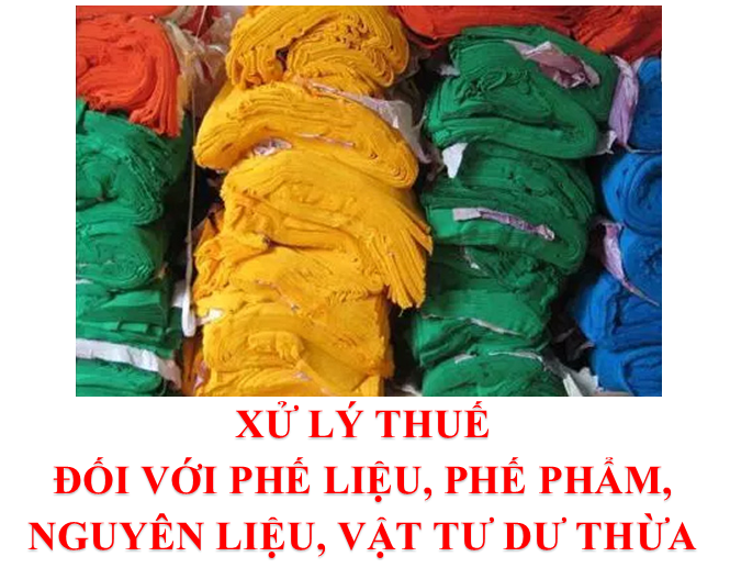 Xử Lý Thuế Đối Với Phế Liệu, Phế Phẩm, Nguyên Liệu, Vật Tư Dư Thừa